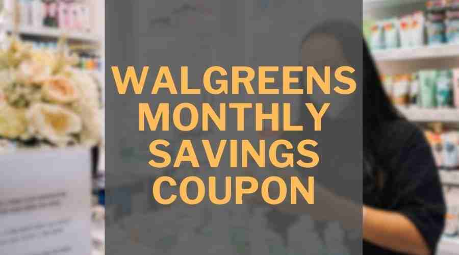 Walgreens Monthly Savings Coupon Book - May 2024