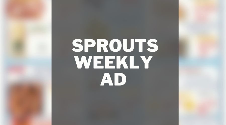 Sprouts Weekly Ad (1/22/25 – 1/28/25) Preview